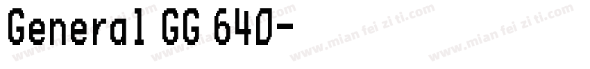 General GG 640字体转换